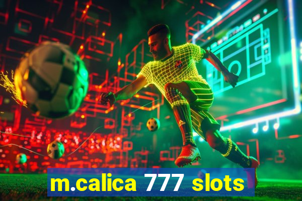 m.calica 777 slots